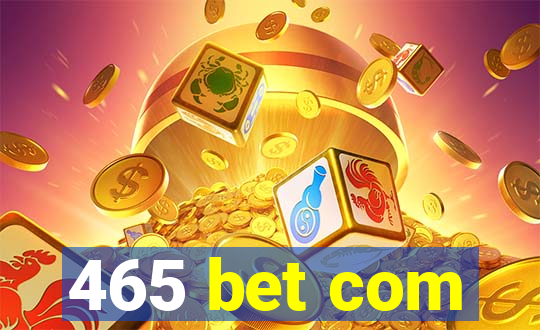 465 bet com